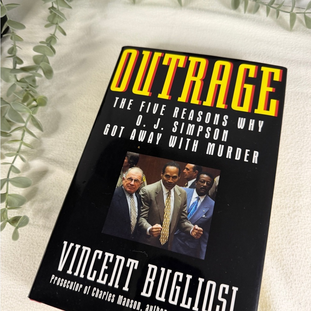 Outrage O.J. Simpson Got Away With Murder Vincent Bugliosi 1996 HC True Crime